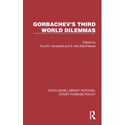 Gorbachev's Third World Dilemmas