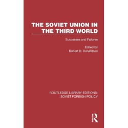 The Soviet Union in the Third World: Successes and Failures