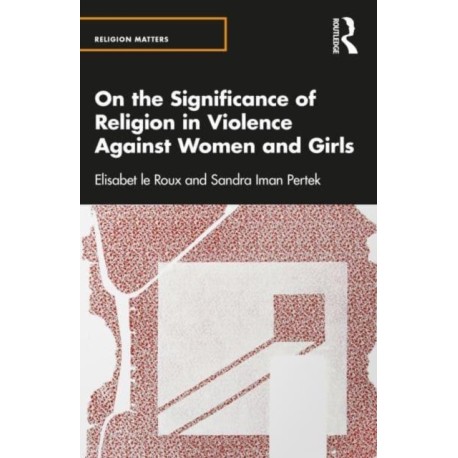 On the Significance of Religion in Violence Against Women and Girls