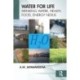 Water for Life: Drinking Water, Health, Food, Energy Nexus