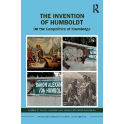 The Invention of Humboldt: On the Geopolitics of Knowledge