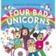Four Bad Unicorns