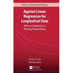 Applied Linear Regression for Longitudinal Data: With an Emphasis on Missing Observations