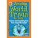 Amazing World Trivia for Kids: Puzzles and Surprising Facts from Around the Globe!
