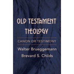 Old Testament Theology: Canon or Testimony