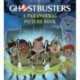 Ghostbusters: A Paranormal Picture Book
