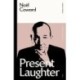 Present Laughter
