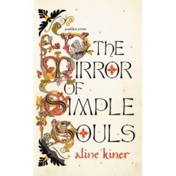 The Mirror of Simple Souls: A Novel