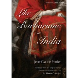 Like Barbarians in India