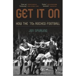 Get It On: How the '70s Rocked Football