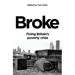 Broke: Fixing Britain's poverty crisis