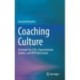 Coaching Culture: Strategies for CEOs, Organisational Leaders, and HR Professionals
