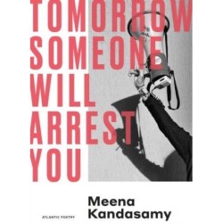 Tomorrow Someone Will Arrest You
