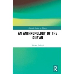 An Anthropology of the Qur’an