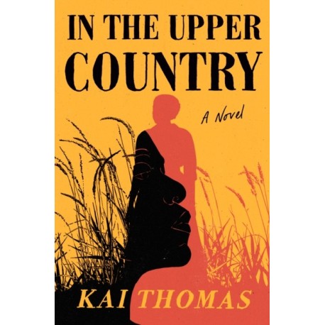 In the Upper Country: A Novel