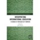 Interpreting International Education: In Honour of Professor Jeff Thompson