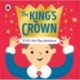 The King's Crown: A lift-the-flap, search-and-find adventure