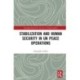 Stabilization and Human Security in UN Peace Operations