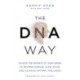 The DNA Way: Unlock the Secrets of Your Genes to Reverse Disease, Slow Ageing and Achieve Optimal Wellness