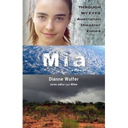 Mia: Through My Eyes - Australian Disaster Zones