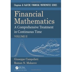 Financial Mathematics: A Comprehensive Treatment in Continuous Time Volume II