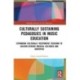 Culturally Sustaining Pedagogies in Music Education: Expanding Culturally Responsive Teaching to Sustain Diverse Musical Cultures and Identities