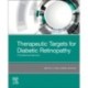 Therapeutic Targets for Diabetic Retinopathy: A Translational Approach