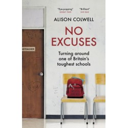 No Excuses: Turning around one of Britain's toughest schools