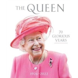 The Queen: 70 Glorious Years: 1926–2022