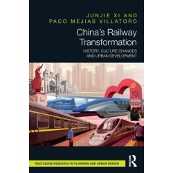 China’s Railway Transformation: History, Culture Changes and Urban Development