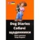 Dog Diaries