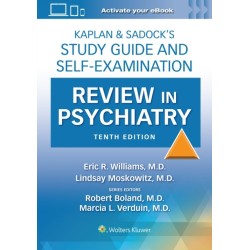 Kaplan & Sadock’s Study Guide and Self-Examination Review in Psychiatry: Print + eBook with Multimedia