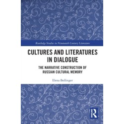 Cultures and Literatures in Dialogue: The Narrative Construction of Russian Cultural Memory