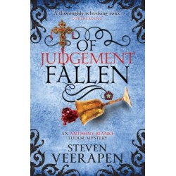 Of Judgement Fallen: An Anthony Blanke Tudor Mystery