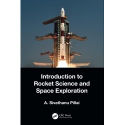 Introduction to Rocket Science and Space Exploration