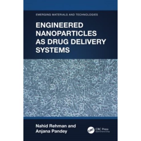 Engineered Nanoparticles as Drug Delivery Systems