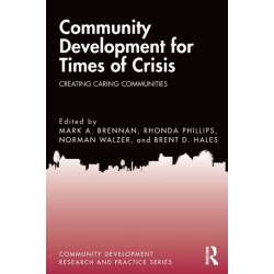 Community Development for Times of Crisis: Creating Caring Communities