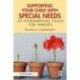 Supporting Your Child with Special Needs: 50 Fundamental Tools for Families