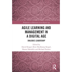 Agile Learning and Management in a Digital Age: Dialogic Leadership