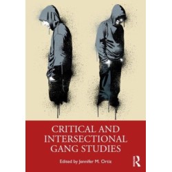 Critical and Intersectional Gang Studies