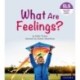 Essential Letters and Sounds: Essential Phonic Readers: Oxford Reading Level 5: What Are Feelings?