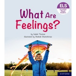 Essential Letters and Sounds: Essential Phonic Readers: Oxford Reading Level 5: What Are Feelings?