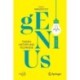 Genius: Theory, History and Technique