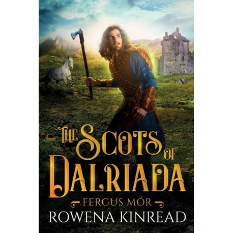 The Scots of Dalriada