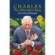 Charles, The Alternative King: An Unauthorised Biography