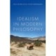 Idealism in Modern Philosophy