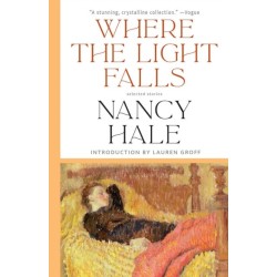 Where the Light Falls: Selected Stories