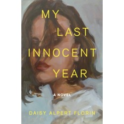 My Last Innocent Year: A Novel
