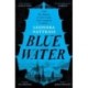 Blue Water: the Instant Times Bestseller