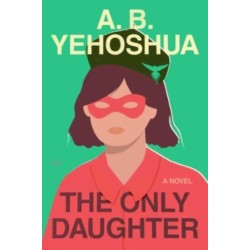The Only Daughter: A Novel